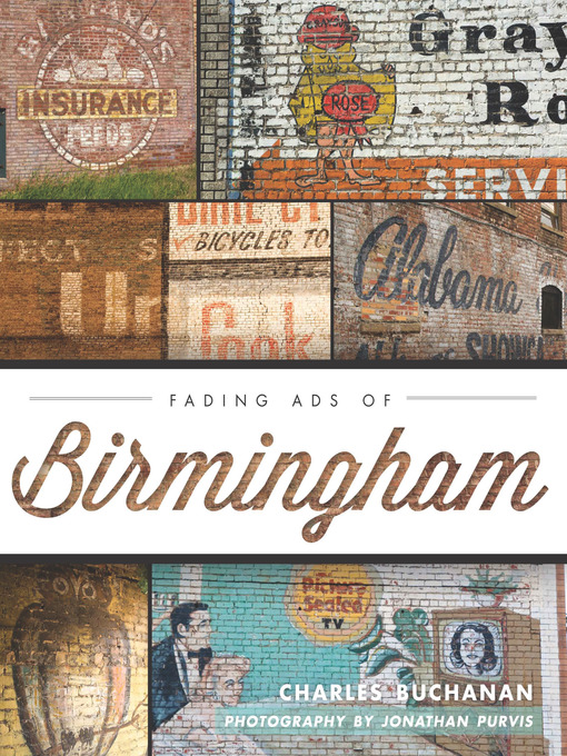 Title details for Fading Ads of Birmingham by Charles Buchanan - Available
